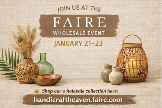 Handcrafted Wholesale Home Décor | Handicraft Heaven at Faire Wholesale Event (Jan 21–23)